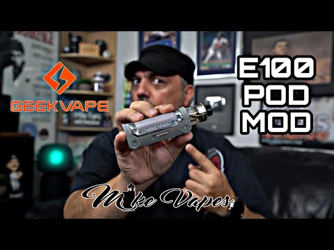 GeekVape E100 Pod Mod!